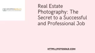 Real Estate Photography The Secret to a Successful and Professional Job