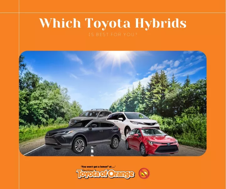 which toyota hybrids is best for you