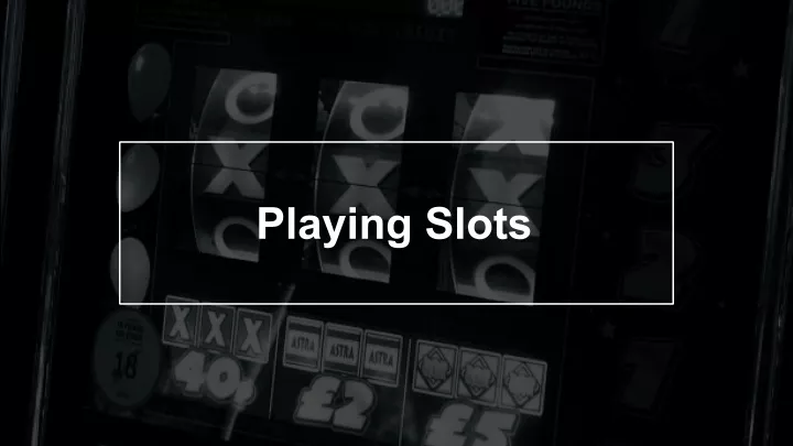 playing slots