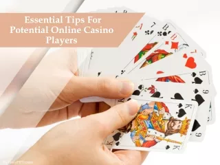 essential tips for potential online casino players