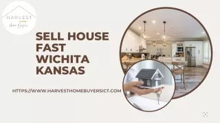 Sell House Fast Wichita Kansas - Harvest Home Buyers