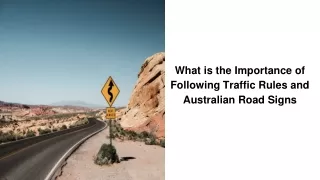 What is the Importance of Following Traffic Rules and Australian Road Signs