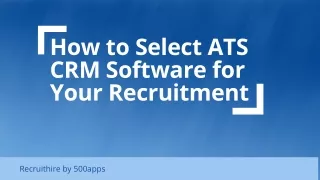 How to Select ATS CRM Software for Your Recruitment (1)
