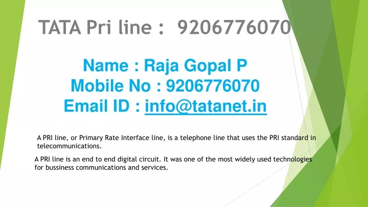 name raja gopal p mobile no 9206776070 email id info@tatanet in