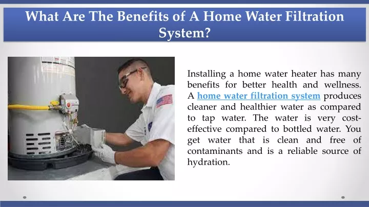 what are the benefits of a home water filtration