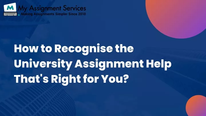 how to recognise the university assignment help