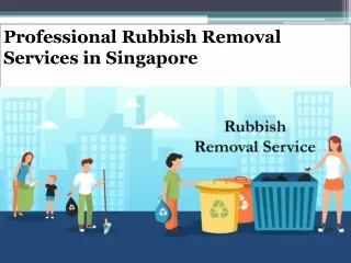 Professional Rubbish Removal Services in Singapore