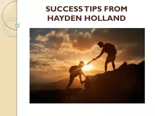 Success Tips From Hayden Holland Arizona
