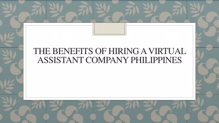 the benefits of hiring a virtual assistant