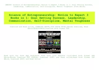 (EBOOK Science of Entrepreneurship Novice to Expert 3 Books in 1 Goal Setting Success  Leadership  Communication  Self-D
