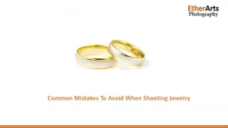common mistakes to avoid when shooting jewelry