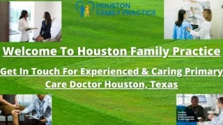 Most Experienced Primary Care Doctor Houston From Houston Family Practice