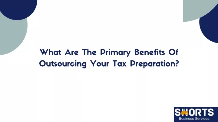 what are the primary benefits of outsourcing your