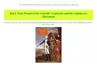 Free [epub]$$ Ã¢Â€ÂœA True Friend of the CauseÃ¢Â€Â Lafayette and the Antislavery Movement (DOWNLOAD E.B.O.O.K.^)