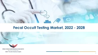 Fecal Occult Testing Market Size, Growth and Research Report 2028