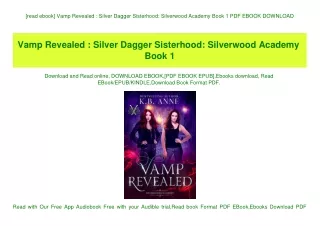 [read ebook] Vamp Revealed  Silver Dagger Sisterhood Silverwood Academy Book 1 PDF EBOOK DOWNLOAD