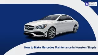 How to Make Mercedes Maintenance in Houston Simple