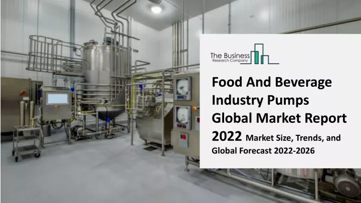 food and beverage industry pumps global market