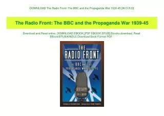 DOWNLOAD The Radio Front The BBC and the Propaganda War 1939-45 [W.O.R.D]