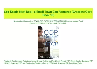 (READ)^ Cop Daddy Next Door a Small Town Cop Romance (Crescent Cove Book 13) Free Download