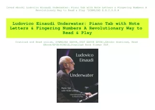 [read ebook] Ludovico Einaudi Underwater Piano Tab with Note Letters & Fingering Numbers A Revolutionary Way to Read & P