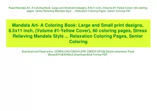 Read Mandala Art- A Coloring Book Large and Small print designs  8.5x11 inch  (Volume #1-Yellow Cover)  60 coloring page