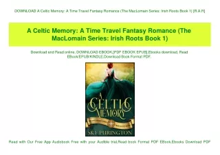 DOWNLOAD A Celtic Memory A Time Travel Fantasy Romance (The MacLomain Series Irish Roots Book 1) [R.A.R]