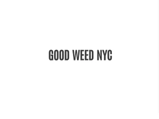 good weed nyc