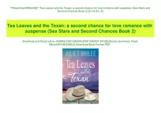 Download EBOoK@ Tea Leaves and the Texan a second chance for love romance with suspense (Sea Stars and Second Chances Bo