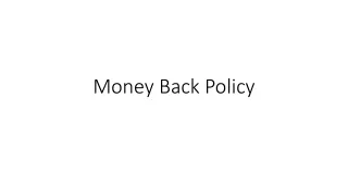 Money Back Policy