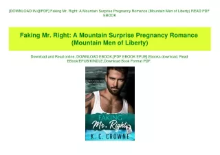 [DOWNLOAD IN @PDF] Faking Mr. Right A Mountain Surprise Pregnancy Romance (Mountain Men of Liberty) READ PDF EBOOK