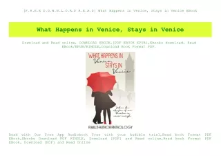 [F.R.E.E D.O.W.N.L.O.A.D R.E.A.D] What Happens in Venice  Stays in Venice EBook