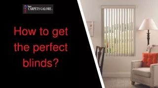 How to get the perfect blinds Presentation (1)