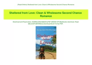 {Read Online} Sheltered from Love Clean & Wholesome Second Chance Romance (DOWNLOAD E.B.O.O.K.^)