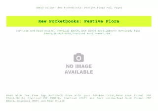 {Read Online} Kew Pocketbooks Festive Flora Full Pages