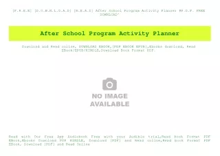 [F.R.E.E] [D.O.W.N.L.O.A.D] [R.E.A.D] After School Program Activity Planner #P.D.F. FREE DOWNLOAD^