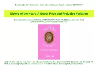 [Download] [epub]^^ Sisters of the Heart A Sweet Pride and Prejudice Variation [EBOOK PDF]
