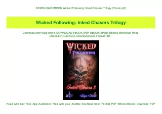 DOWNLOAD EBOOK Wicked Following Inked Chasers Trilogy (Ebook pdf)