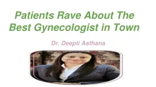 Patients Rave About The Best Gynecologist in Town