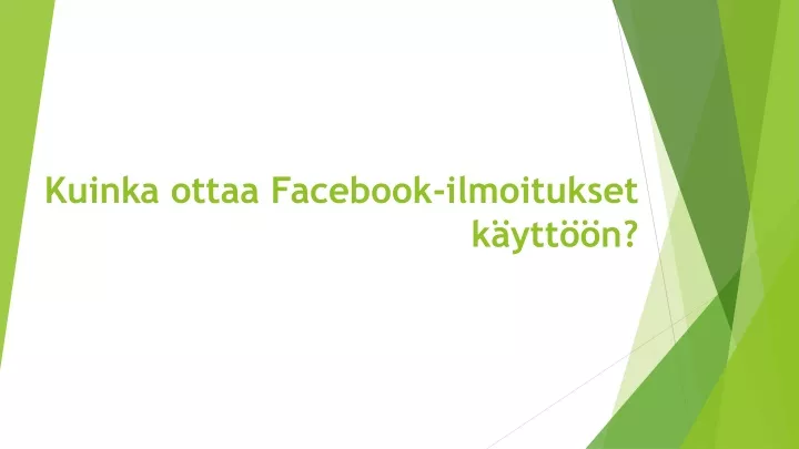 kuinka ottaa facebook ilmoitukset k ytt n