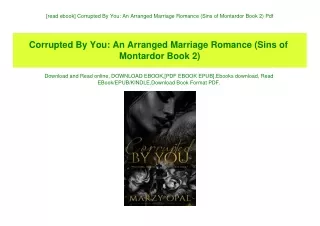 [read ebook] Corrupted By You An Arranged Marriage Romance (Sins of Montardor Book 2) Pdf