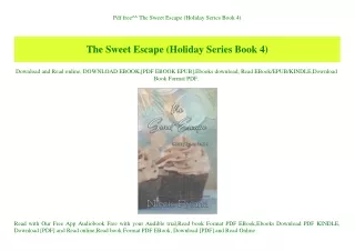Pdf free^^ The Sweet Escape (Holiday Series Book 4) (DOWNLOAD E.B.O.O.K.^)