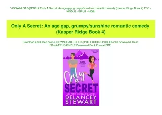 ^#DOWNLOAD@PDF^# Only A Secret An age gap  grumpysunshine romantic comedy (Kasper Ridge Book 4) PDF - KINDLE - EPUB - MO