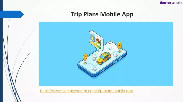trip plans mobile app