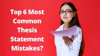 Top 6 Most Common Thesis Statement Mistakes