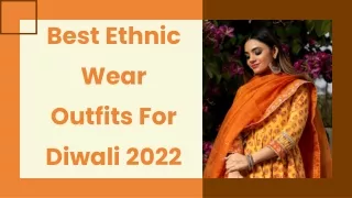 Best Ethnic Wear Outfits For Diwali 2022
