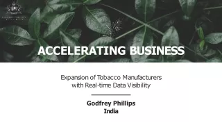 Tobacco Manufacturers Business Expansion with Real-time Data Visibility