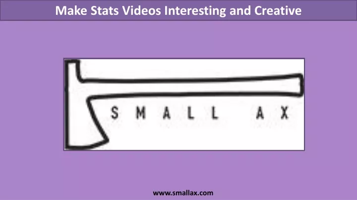 make stats videos interesting and creative