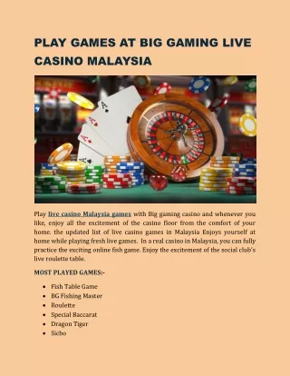 PLAY GAMES AT BIG GAMING LIVE CASINO MALAYSIA