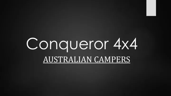 conqueror 4x4 australian campers